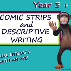 Visual Literacy – Comic Strips / Writing – Year 3 & 4
