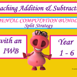 Mental Computation Bundle - Split Strategy - Years 2 - 6
