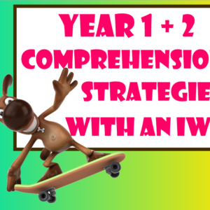Working with the Super Six Comprehension Strategies with an IWB - Year 1 + 2